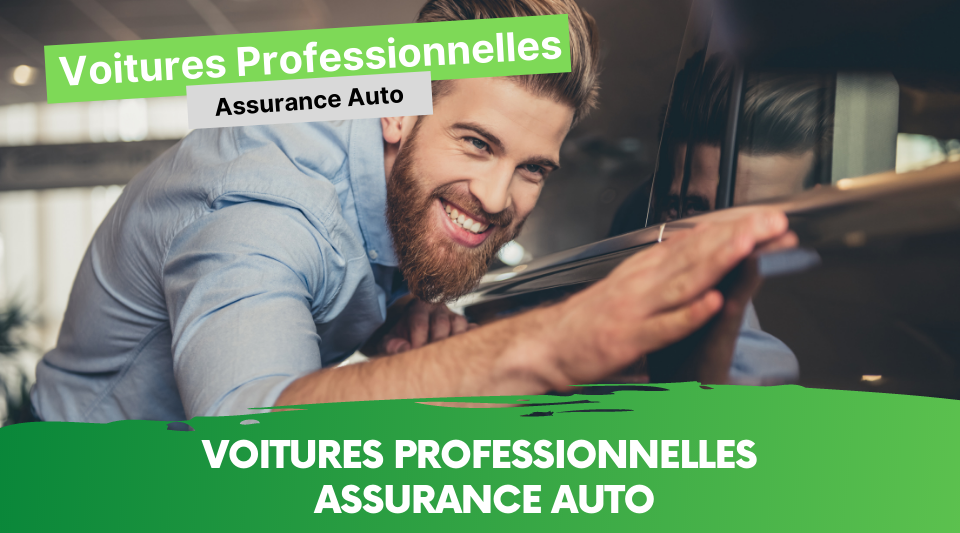 l'assurance des voitures professionnelles expliquée