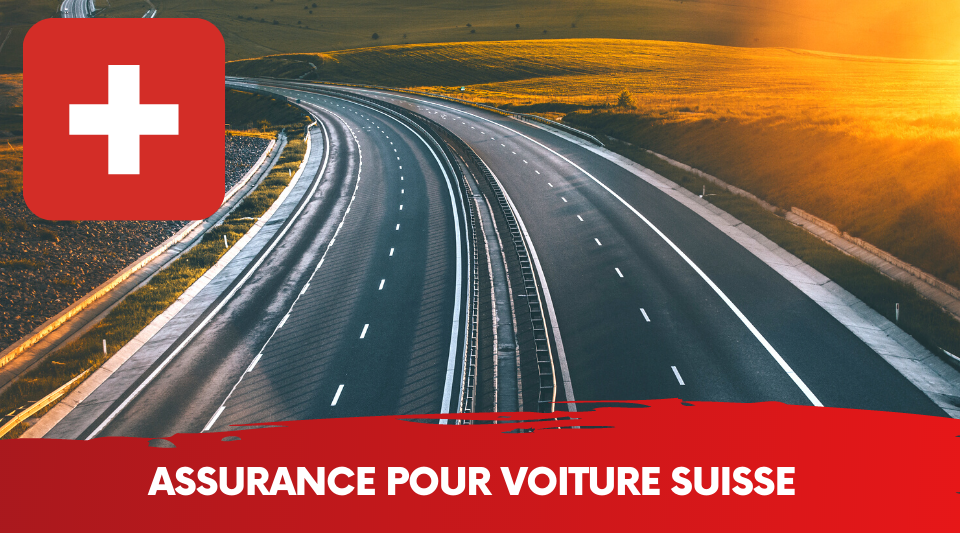 quelle assurance pour une voiture suisse en france